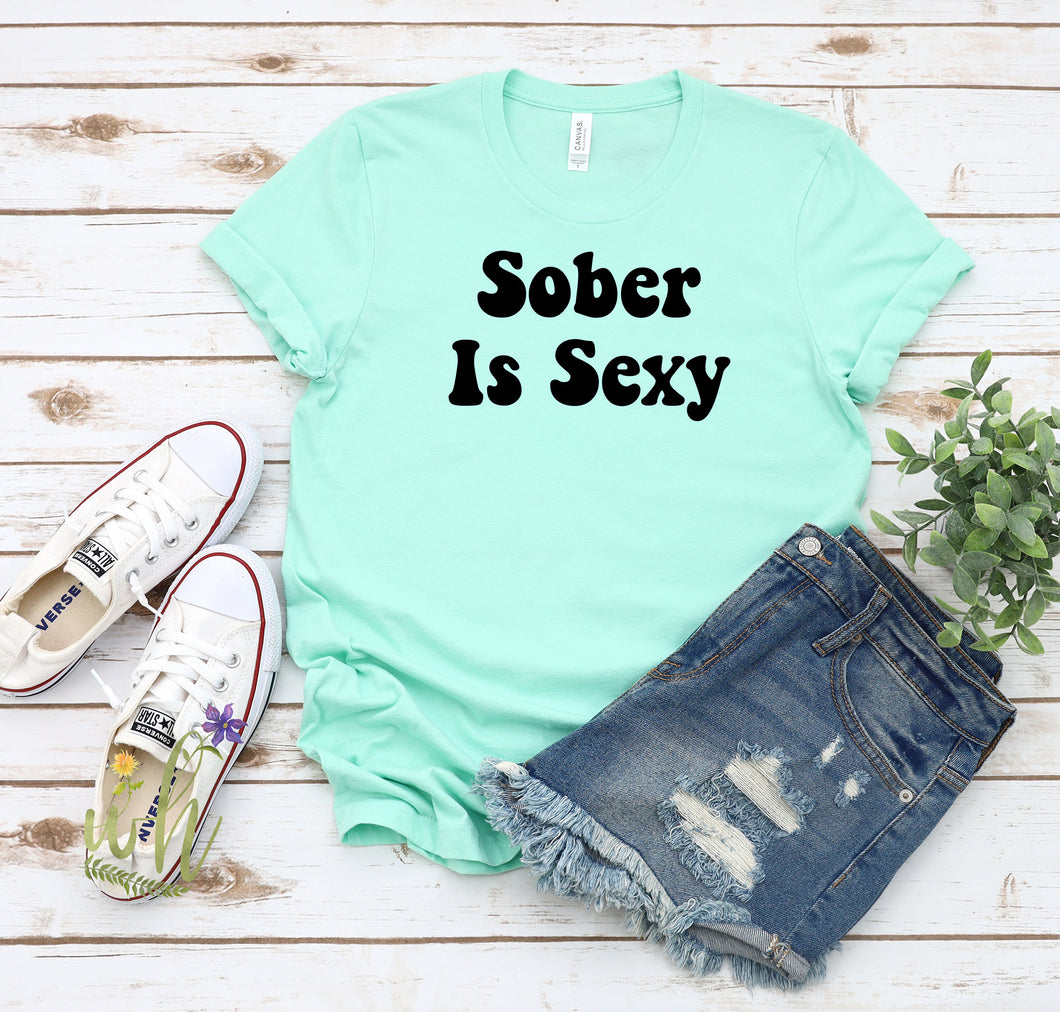 Sober is Sexy Unisex T-Shirt